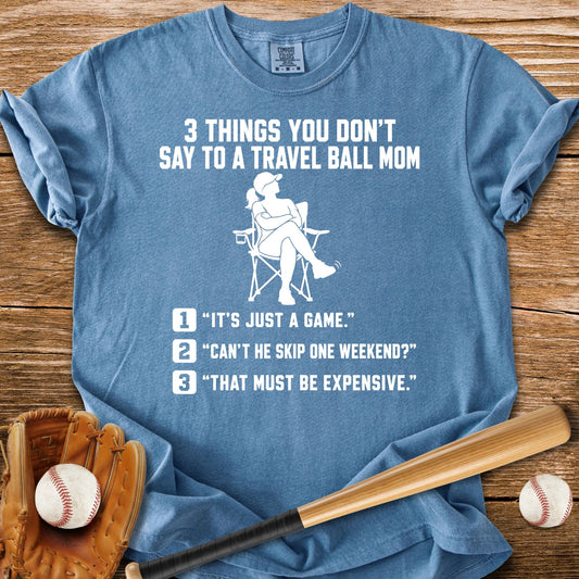 Don't Test A Travel Ball Mom - HomeRun PrintsComfort Colors