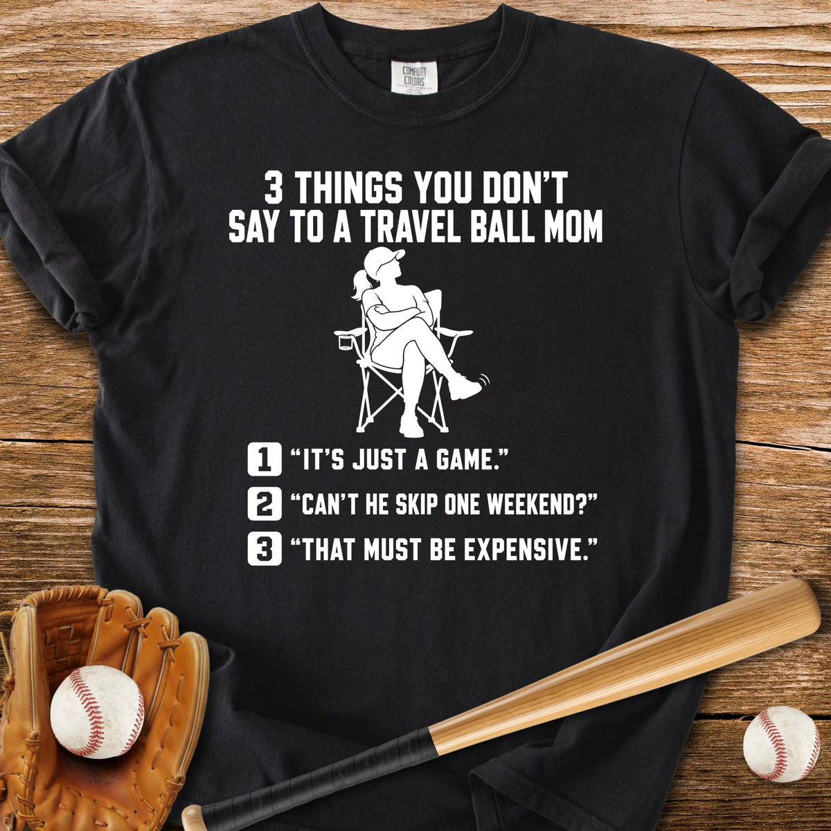 Don't Test A Travel Ball Mom - HomeRun PrintsComfort Colors