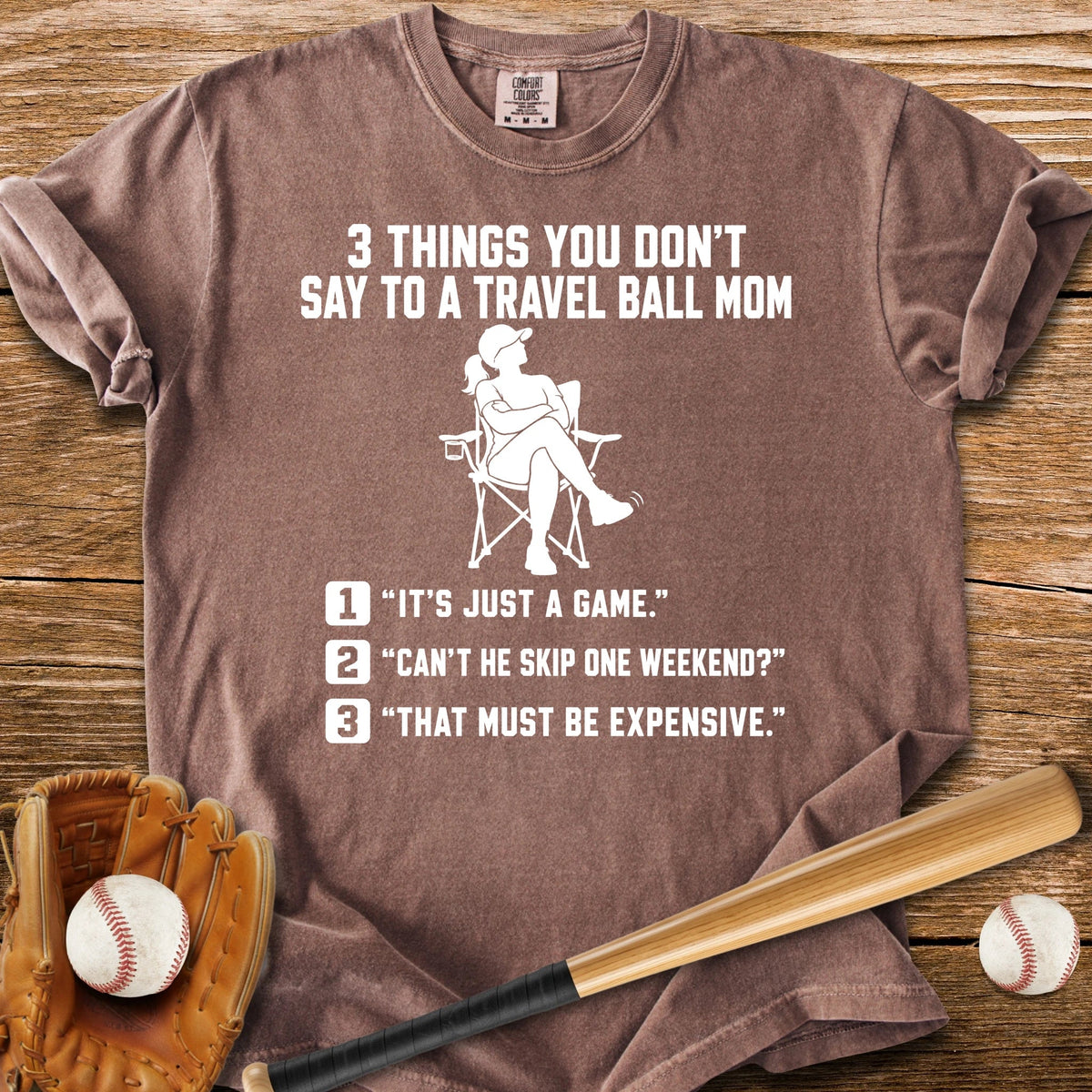 Don't Test A Travel Ball Mom - HomeRun PrintsComfort Colors