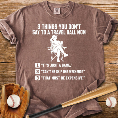 Don't Test A Travel Ball Mom - HomeRun PrintsComfort Colors