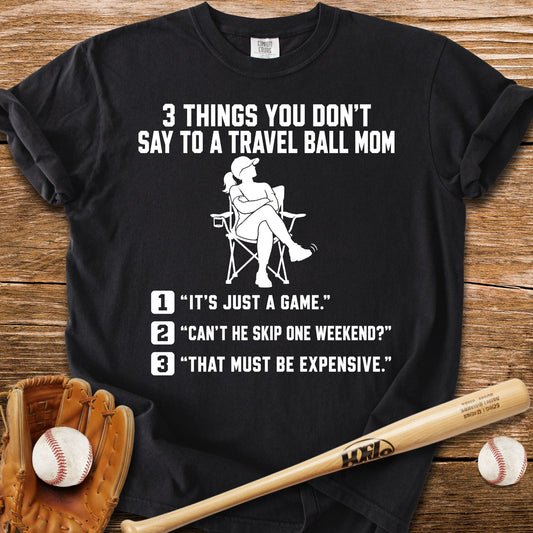 Don't Test A Travel Ball Mom T-Shirt - HomeRun PrintsComfort Colors