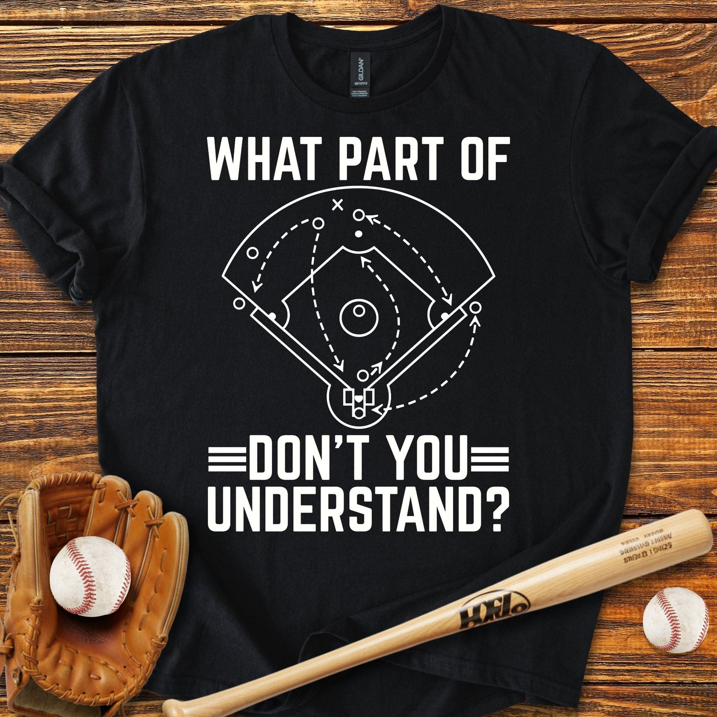 Don't You Understand T-shirt - HomeRun PrintsT-Shirt