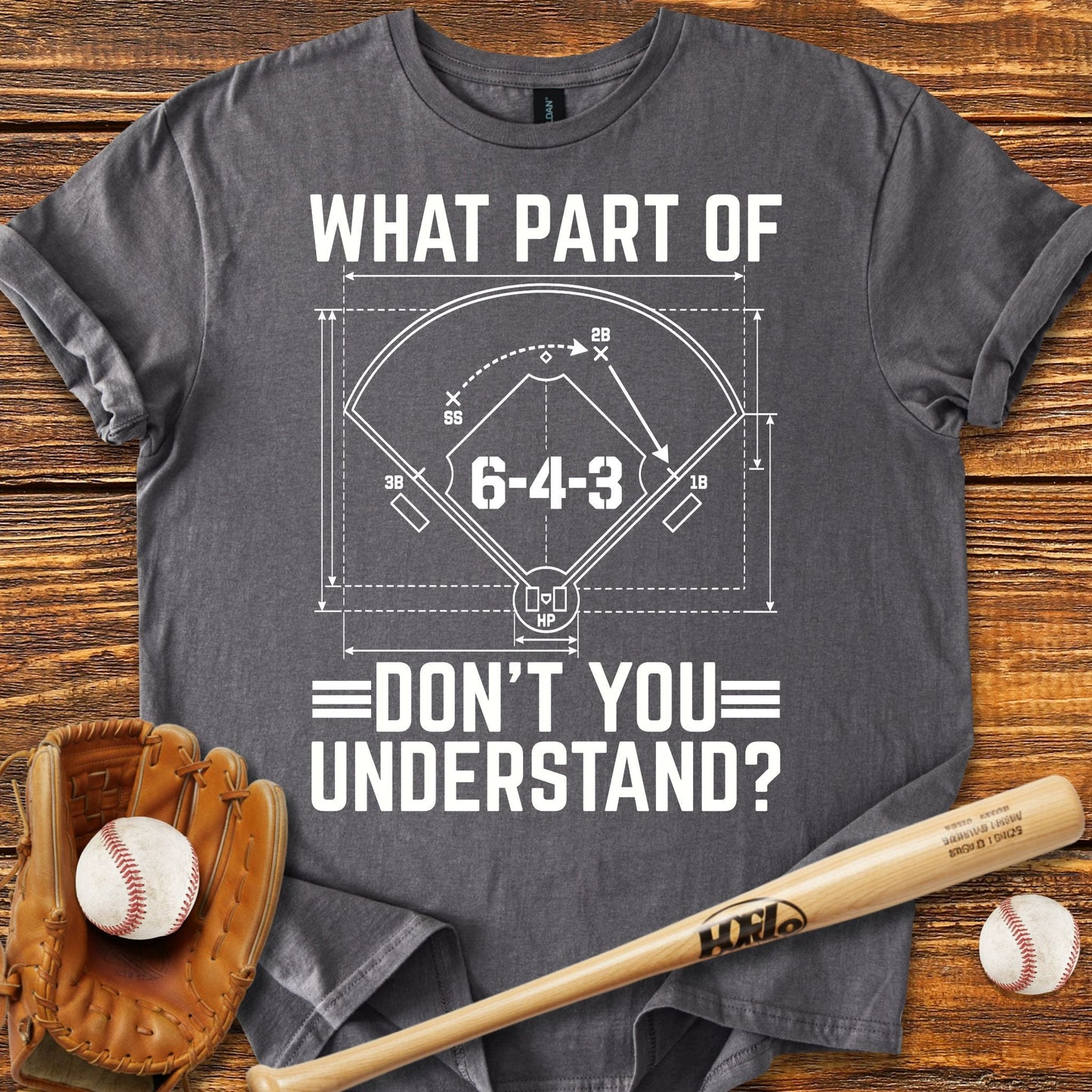 Don't You Understand T-shirt - HomeRun PrintsT-Shirt