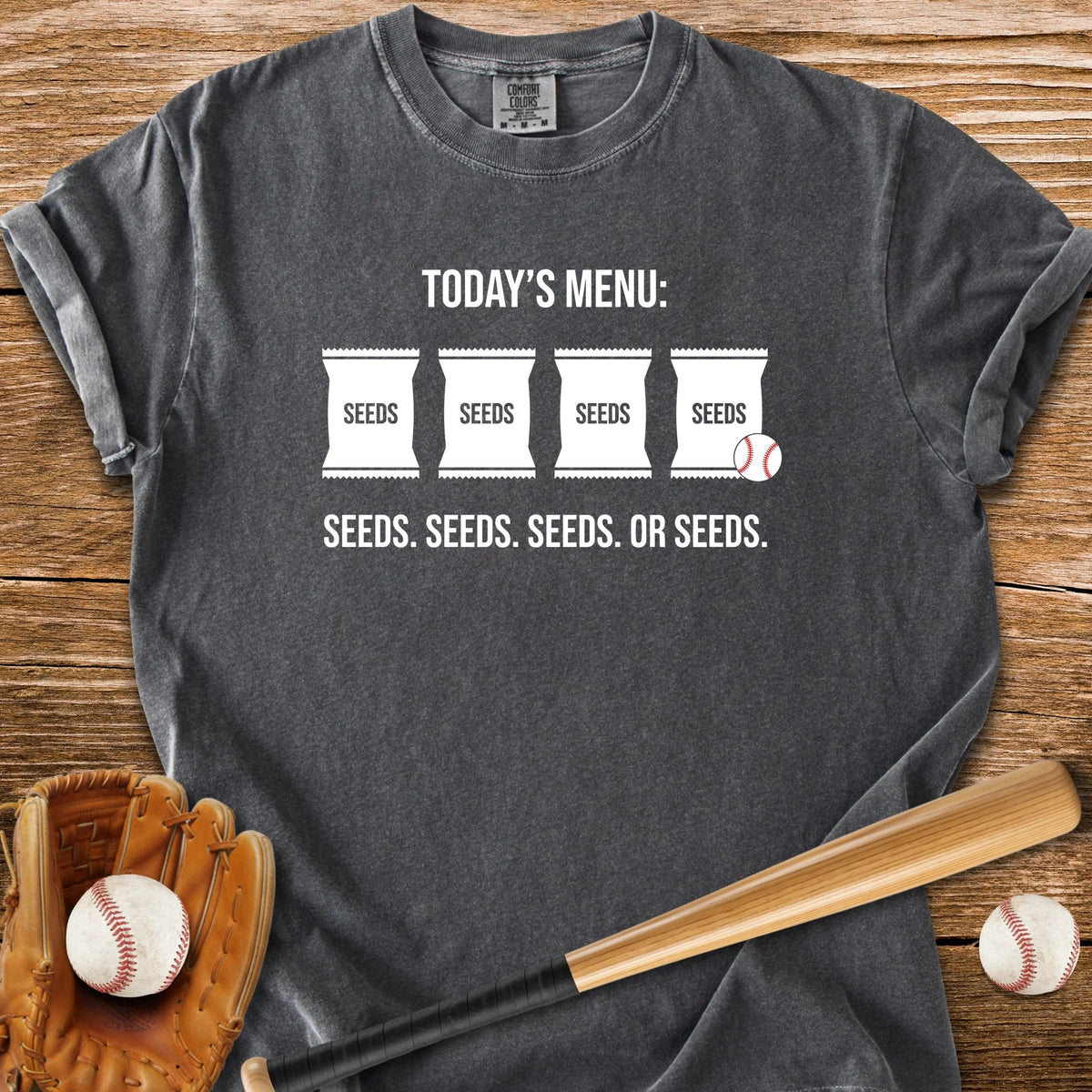 Dugout Seed Diet - HomeRun PrintsComfort Colors