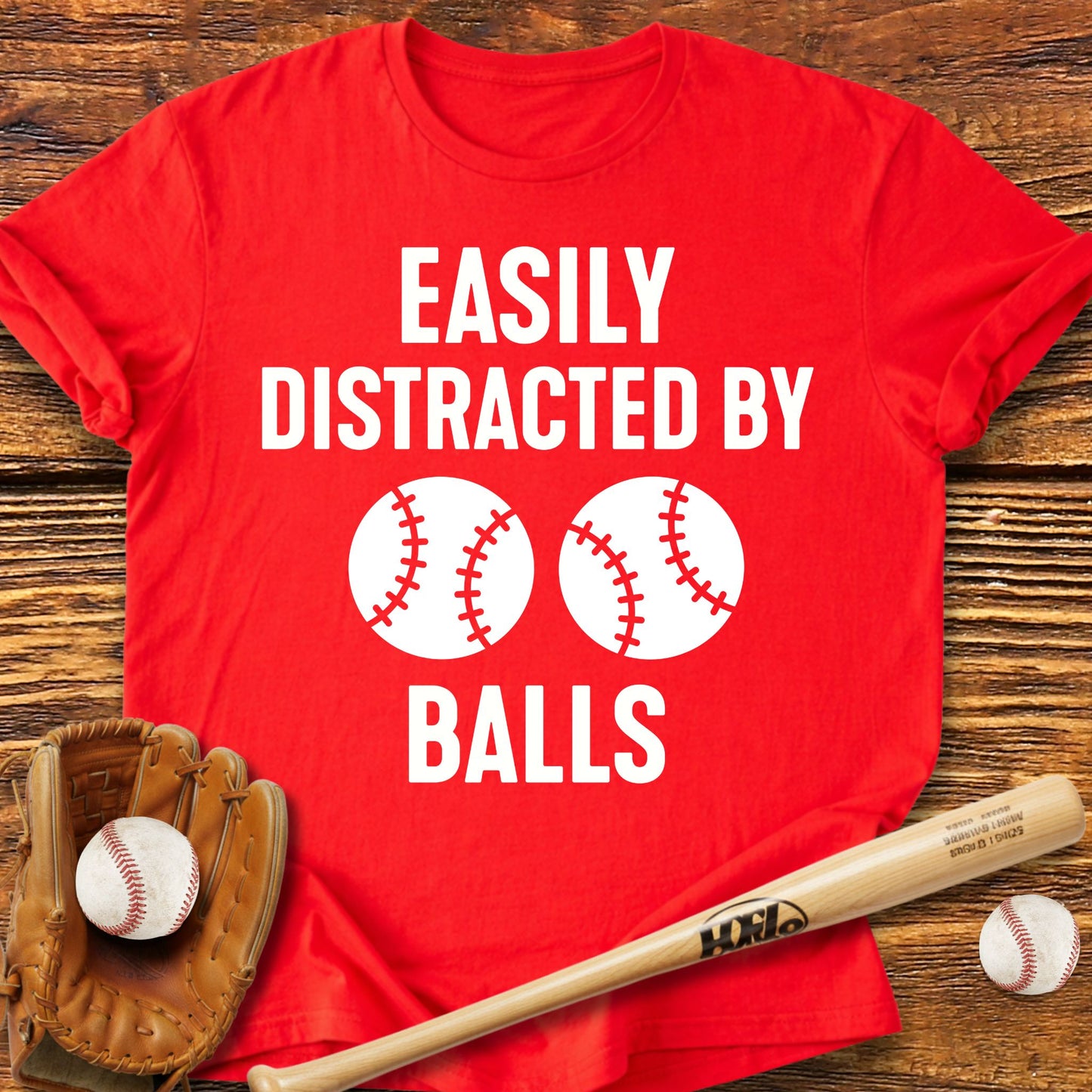 Easily Distracted By Balls T-Shirt - HomeRun PrintsT-Shirt