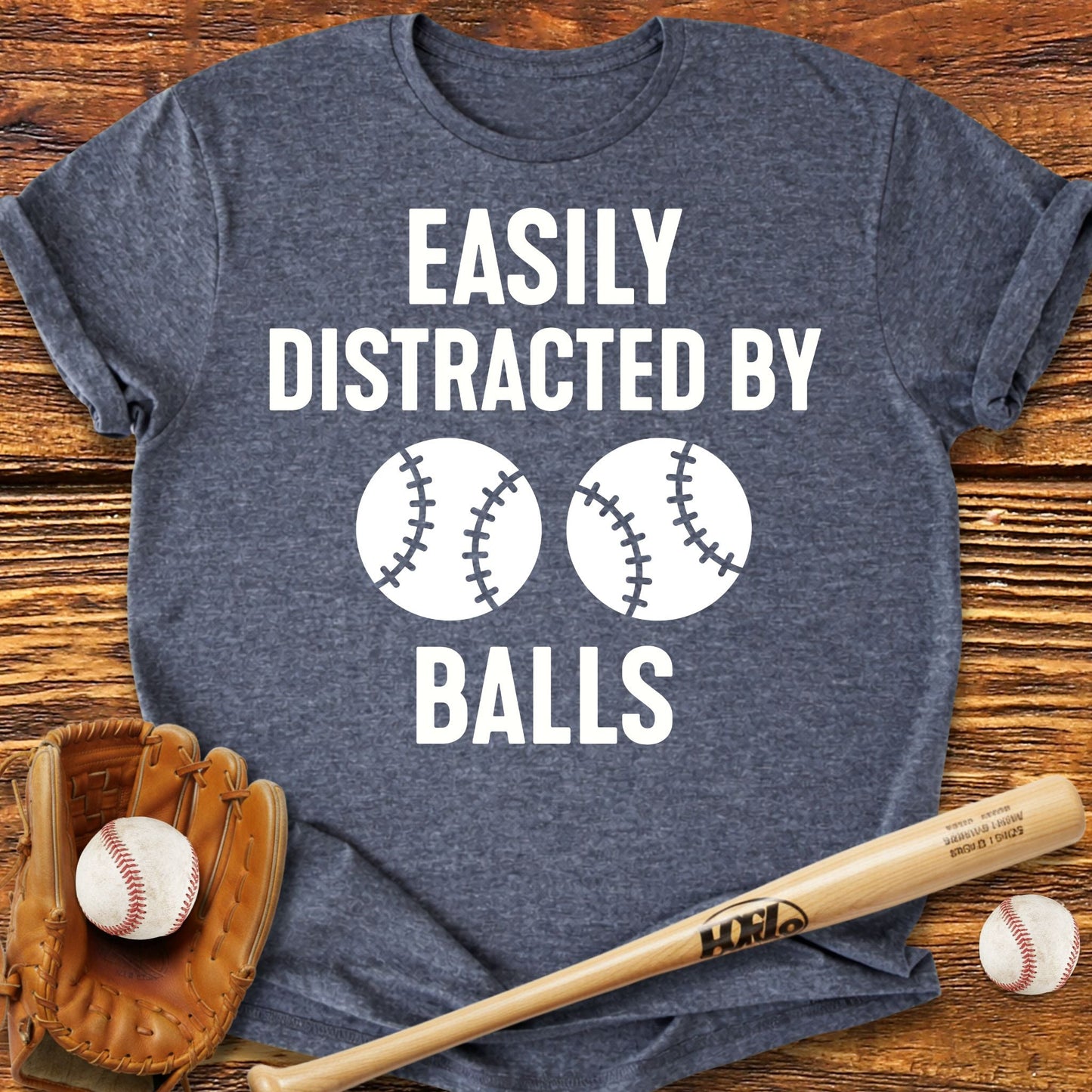 Easily Distracted By Balls T-Shirt - HomeRun PrintsT-Shirt