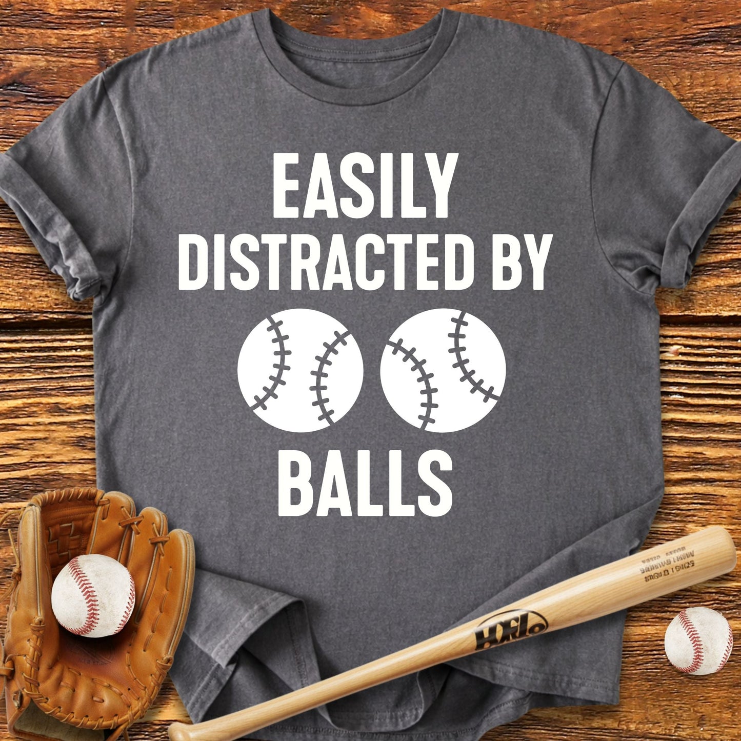 Easily Distracted By Balls T-Shirt - HomeRun PrintsT-Shirt