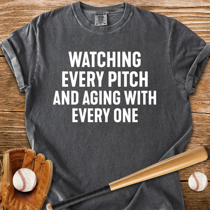 Every Pitch Ages Me - HomeRun PrintsComfort Colors