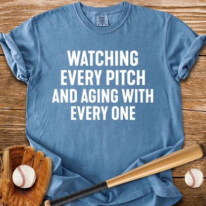 Every Pitch Ages Me - HomeRun PrintsComfort Colors