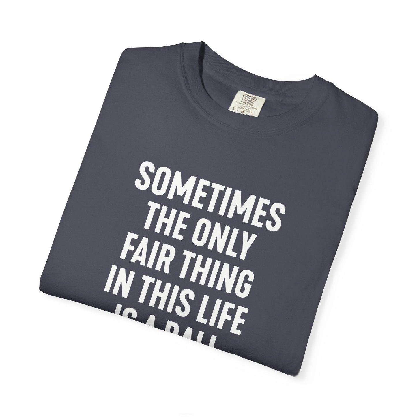 Fair Ball Fair Life T-Shirt - HomeRun PrintsT-Shirt