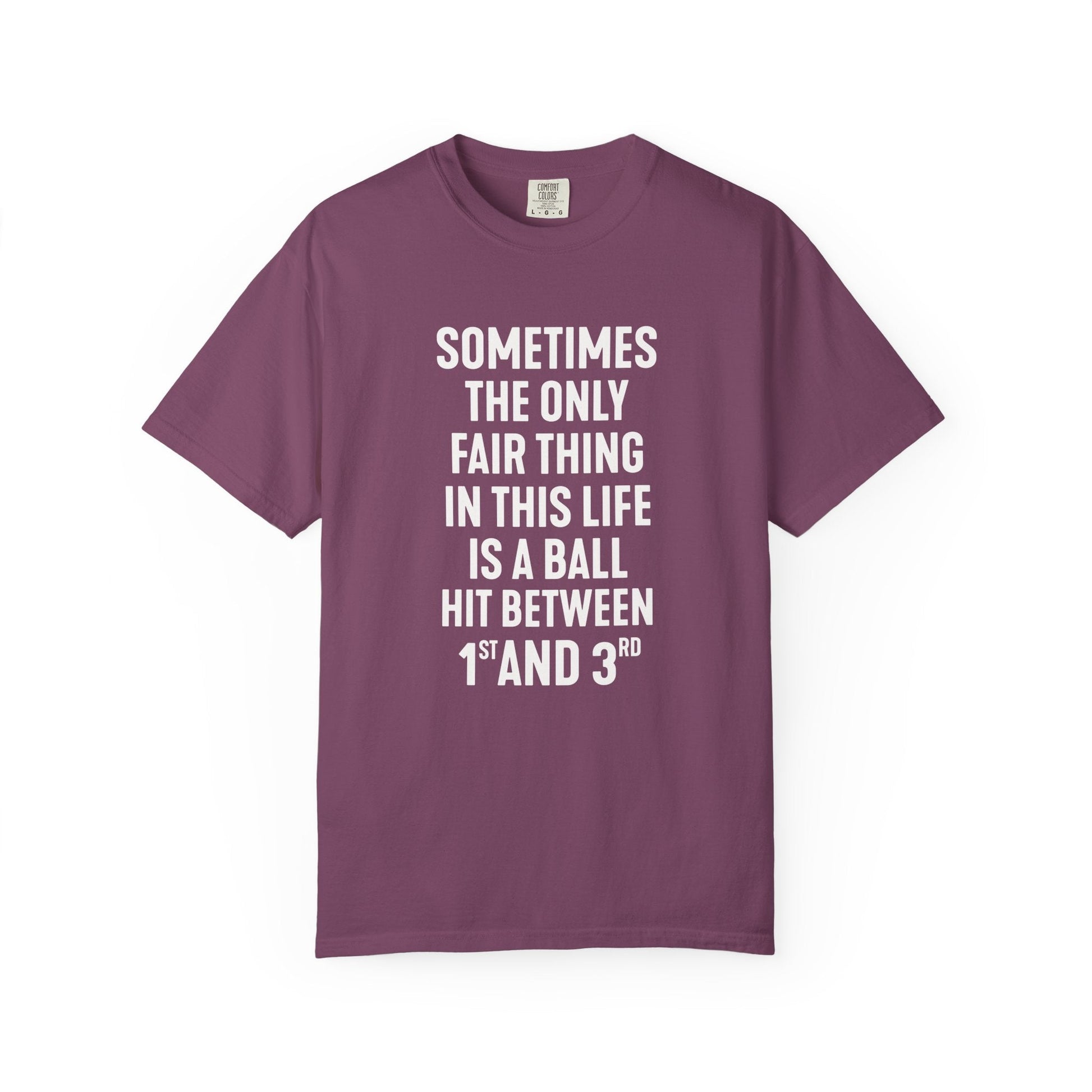Fair Ball Fair Life T-Shirt - HomeRun PrintsT-Shirt