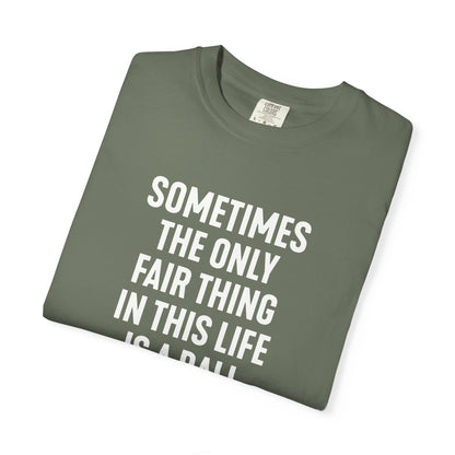 Fair Ball Fair Life T-Shirt - HomeRun PrintsT-Shirt