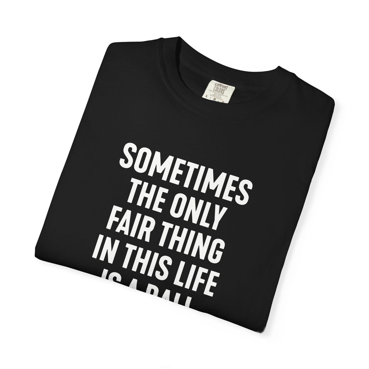 Fair Ball Fair Life T-Shirt - HomeRun PrintsT-Shirt