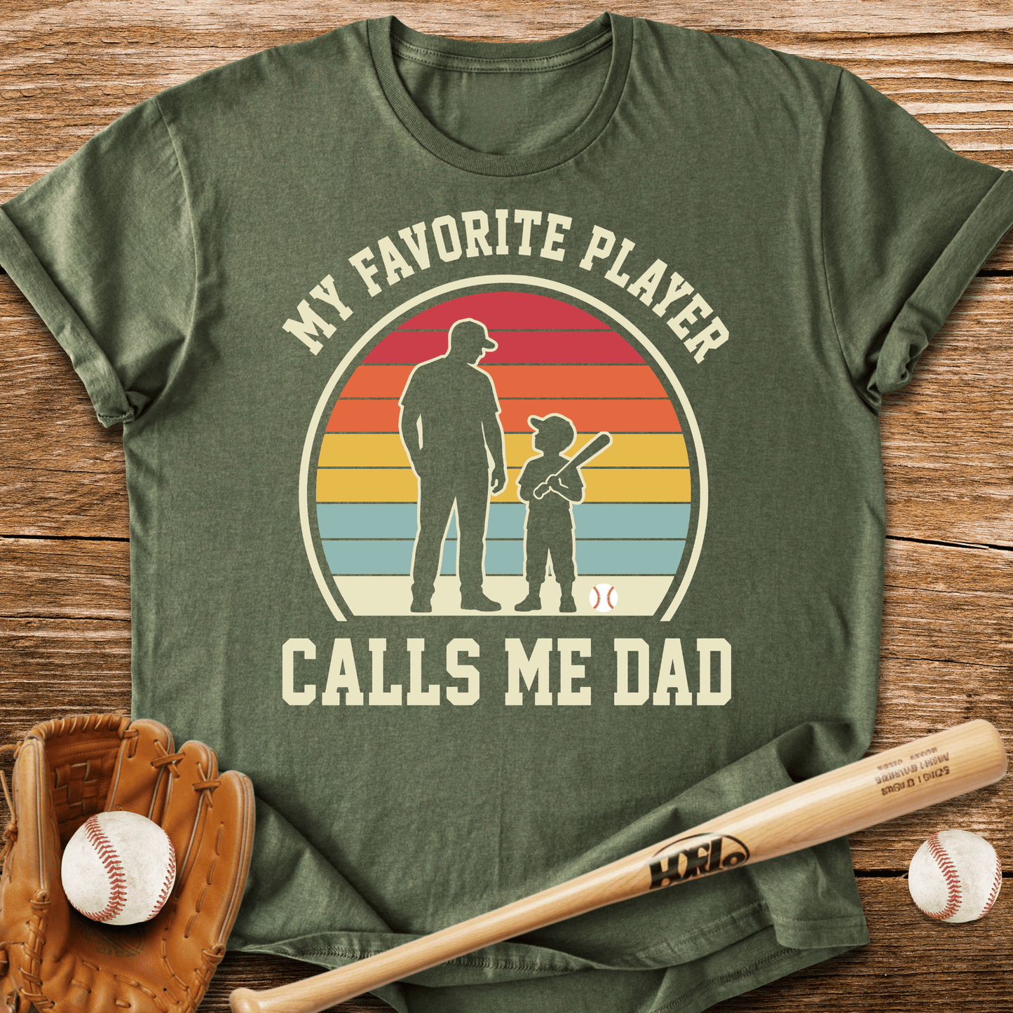 Favorite Player Calls Me Dad T-Shirt - HomeRun PrintsT-Shirt