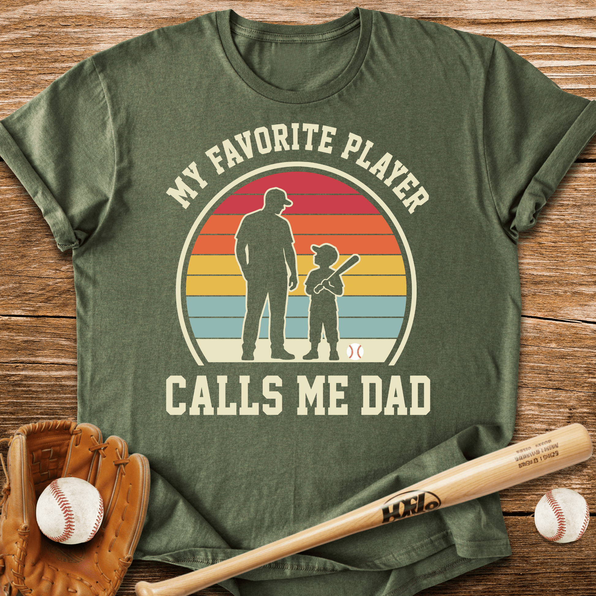 Favorite Player Calls Me Dad T-Shirt - HomeRun PrintsT-Shirt