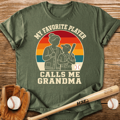Favorite Player Calls Me Grandma T-Shirt - HomeRun PrintsT-Shirt