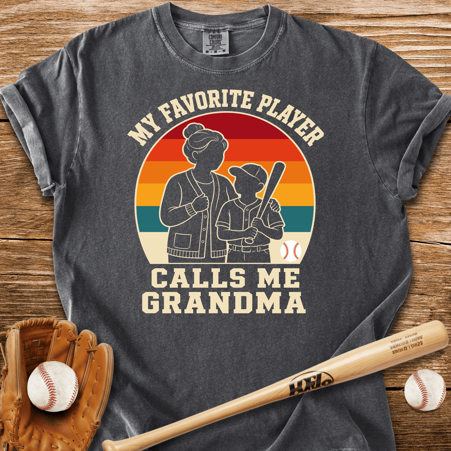 Favorite Player Calls Me Grandma T-Shirt - HomeRun PrintsComfort Colors
