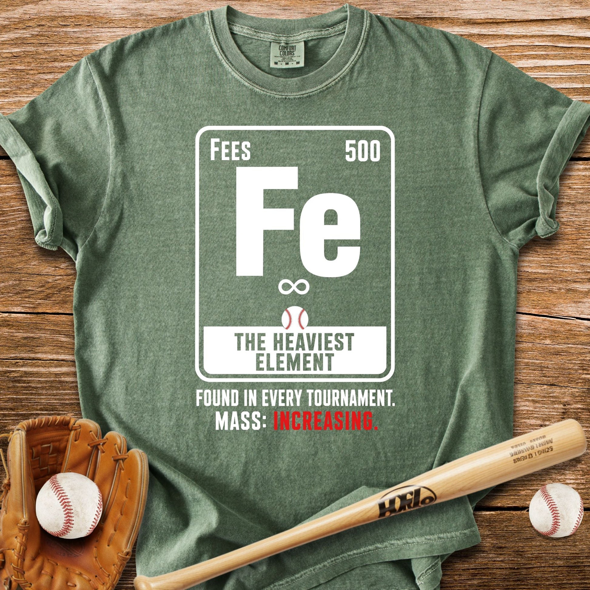 Fees The Heaviest Element T-Shirt - HomeRun PrintsComfort Colors