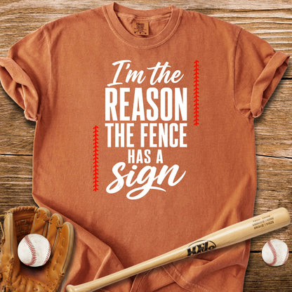 Fence Sign Heckler - HomeRun PrintsT-Shirt
