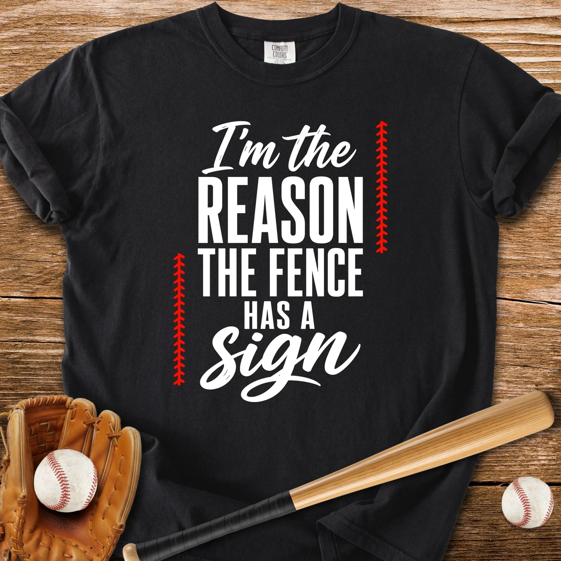 Fence Sign Heckler - HomeRun PrintsT-Shirt