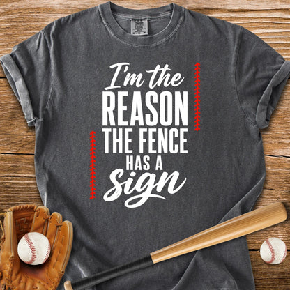 Fence Sign Heckler - HomeRun PrintsT-Shirt