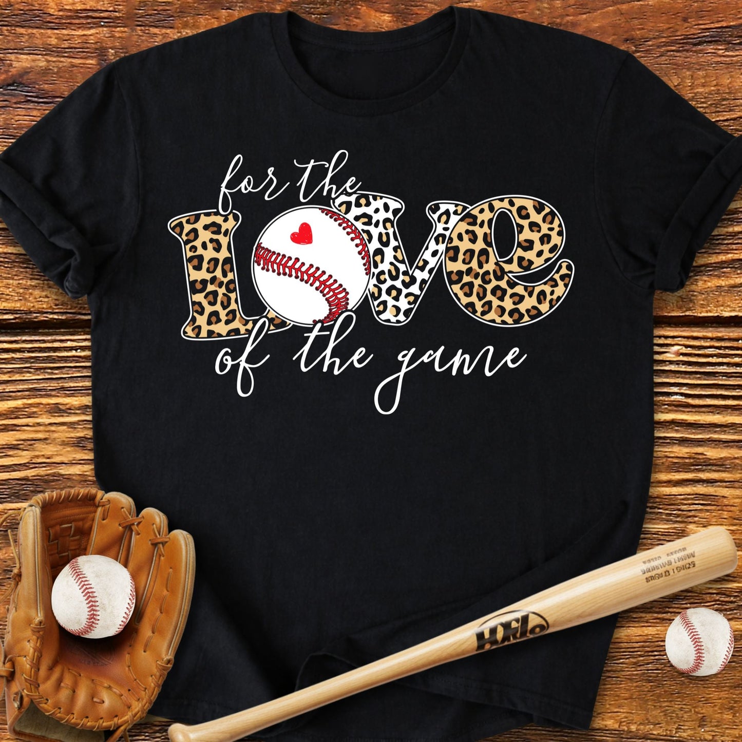 For The Love Of The Game T-Shirt - HomeRun PrintsT-Shirt