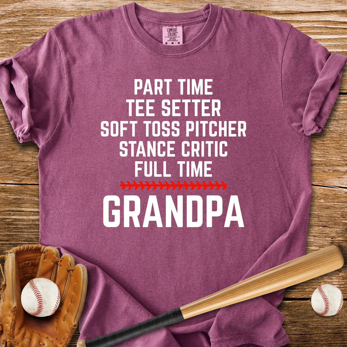 Full Time Grandpa - HomeRun PrintsComfort Colors