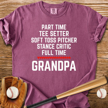 Full Time Grandpa - HomeRun PrintsComfort Colors