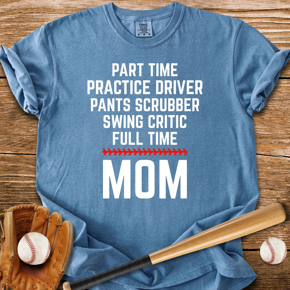 Full Time Mom - HomeRun PrintsComfort Colors