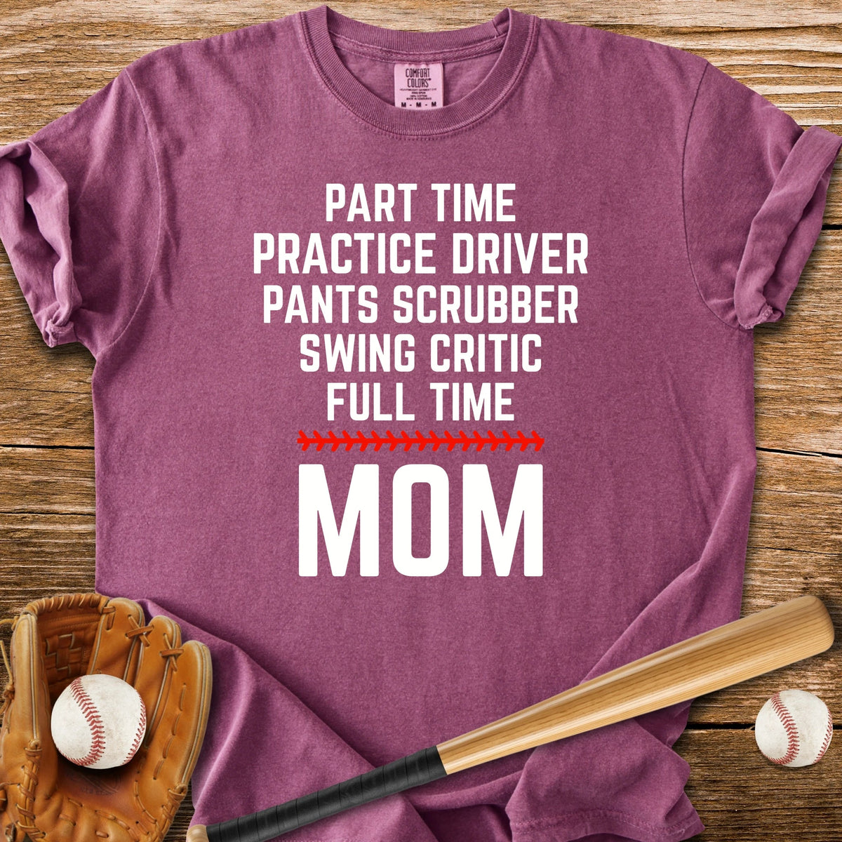 Full Time Mom - HomeRun PrintsComfort Colors