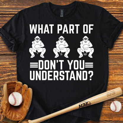Funny Baseball Catcher T-shirt - HomeRun PrintsT-Shirt