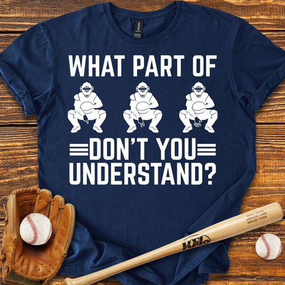 Funny Baseball Catcher T-shirt - HomeRun PrintsT-Shirt