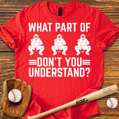 Funny Baseball Catcher T-shirt - HomeRun PrintsT-Shirt