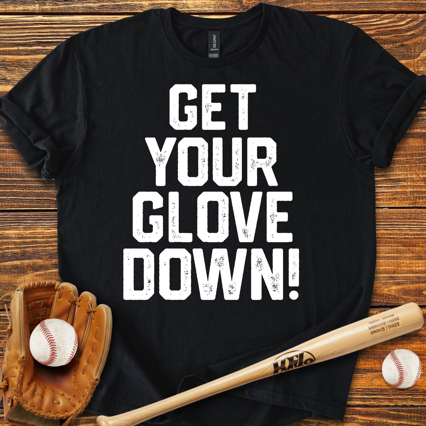 Get Your Glove Down T-Shirt - HomeRun PrintsT-Shirt