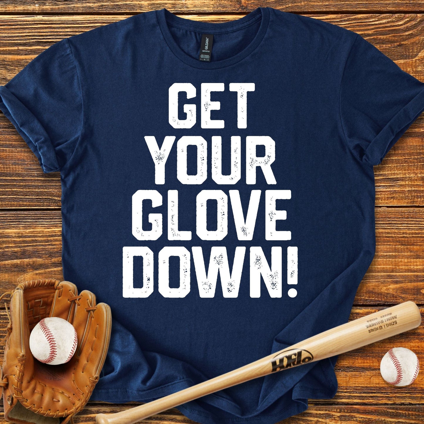 Get Your Glove Down T-Shirt - HomeRun PrintsT-Shirt
