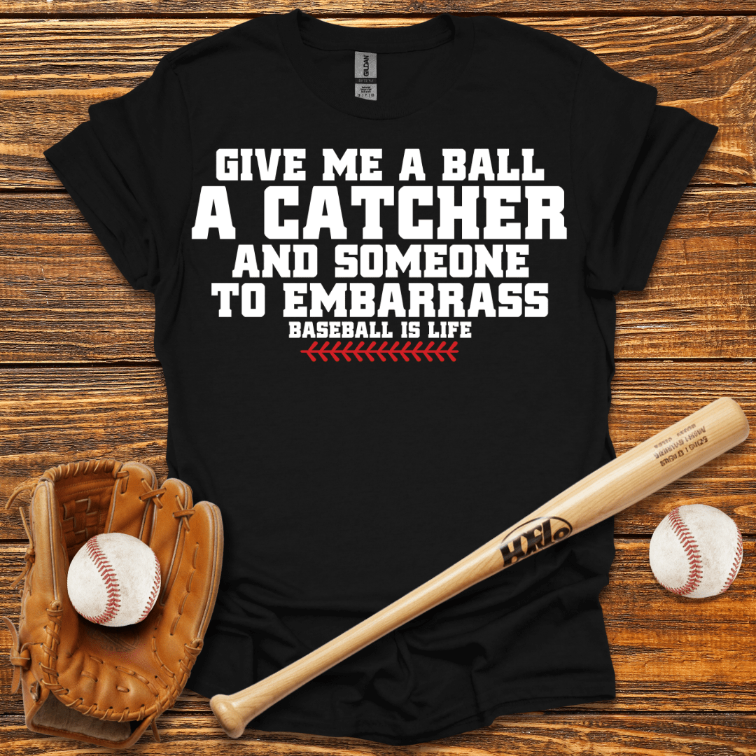 Give Me A Ball T - shir - HomeRun PrintsT-Shirt
