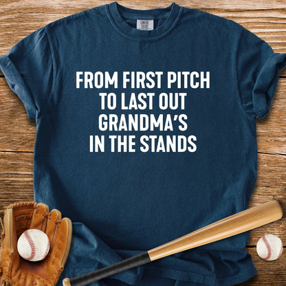 Grandma Stays First To Last - HomeRun PrintsComfort Colors