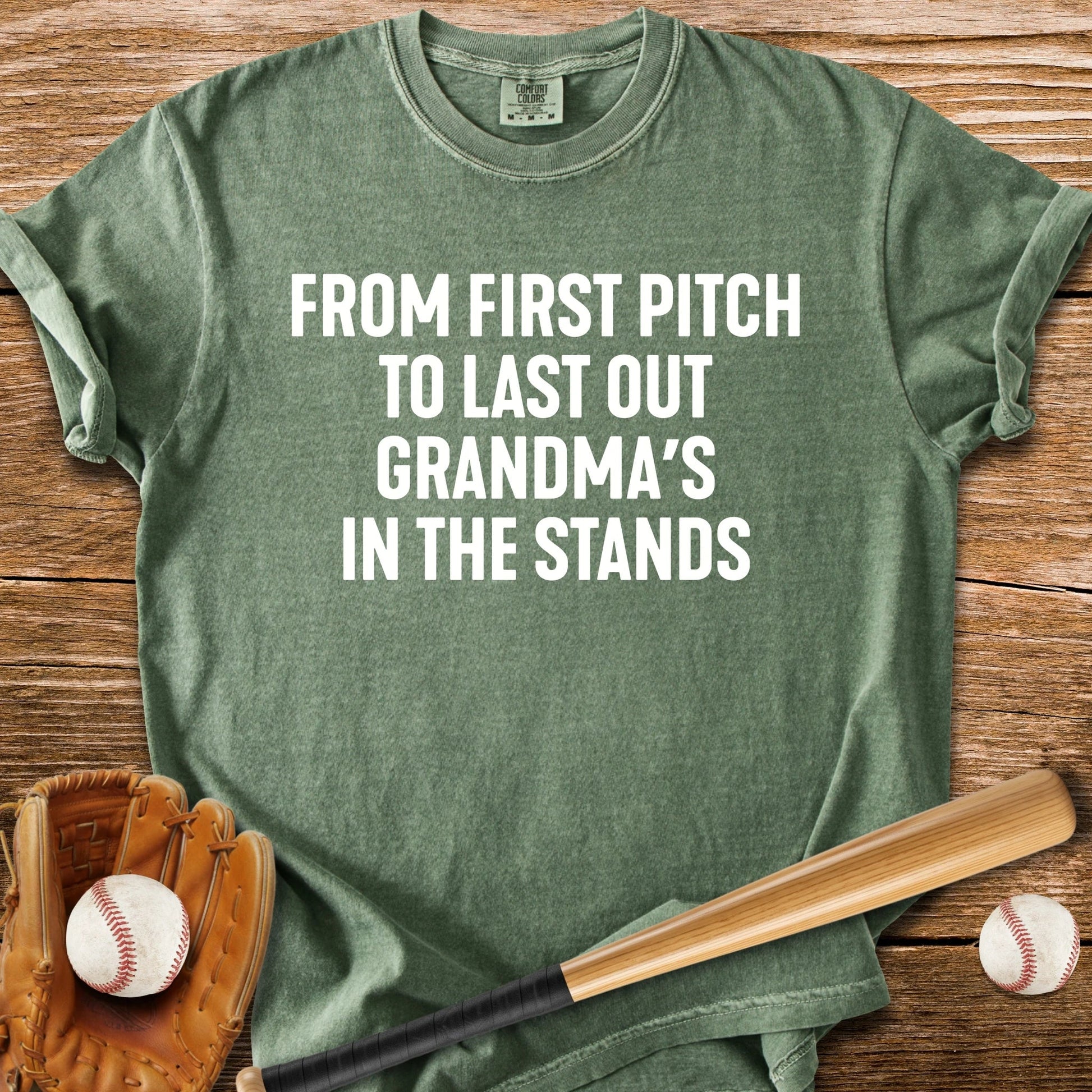 Grandma Stays First To Last - HomeRun PrintsComfort Colors