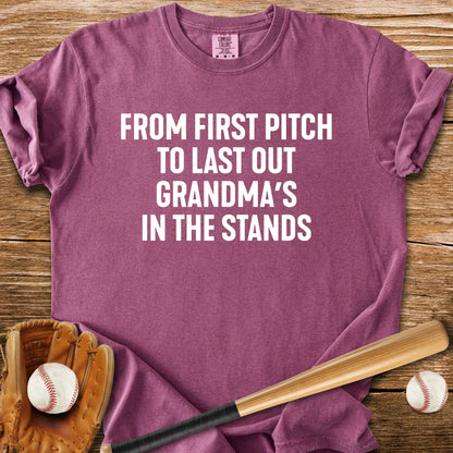 Grandma Stays First To Last - HomeRun PrintsComfort Colors