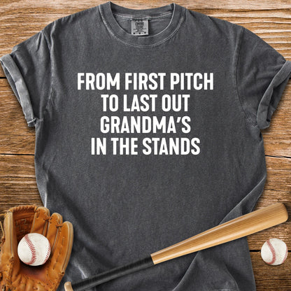Grandma Stays First To Last - HomeRun PrintsComfort Colors