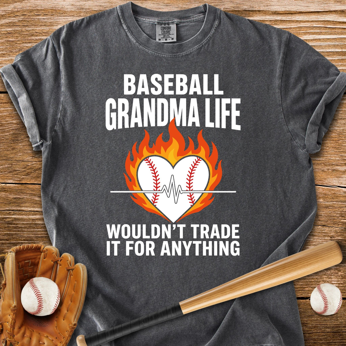 Grandma Wouldn't Trade - HomeRun PrintsComfort Colors