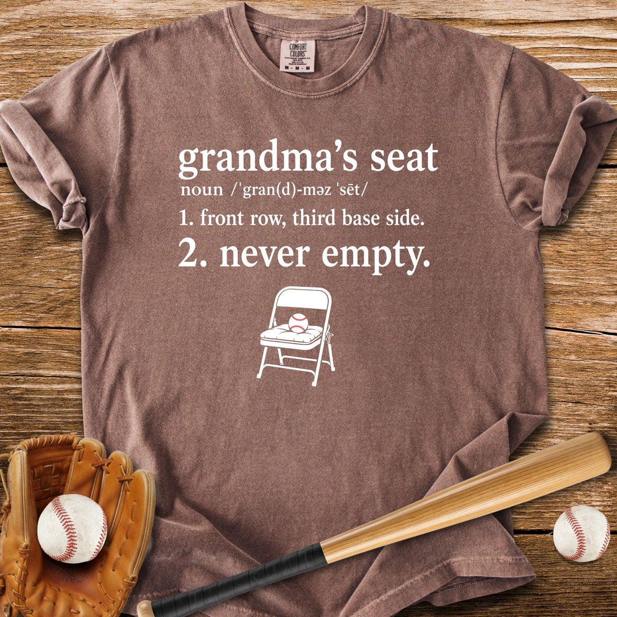 Grandma's Seat Never Empty - HomeRun PrintsComfort Colors