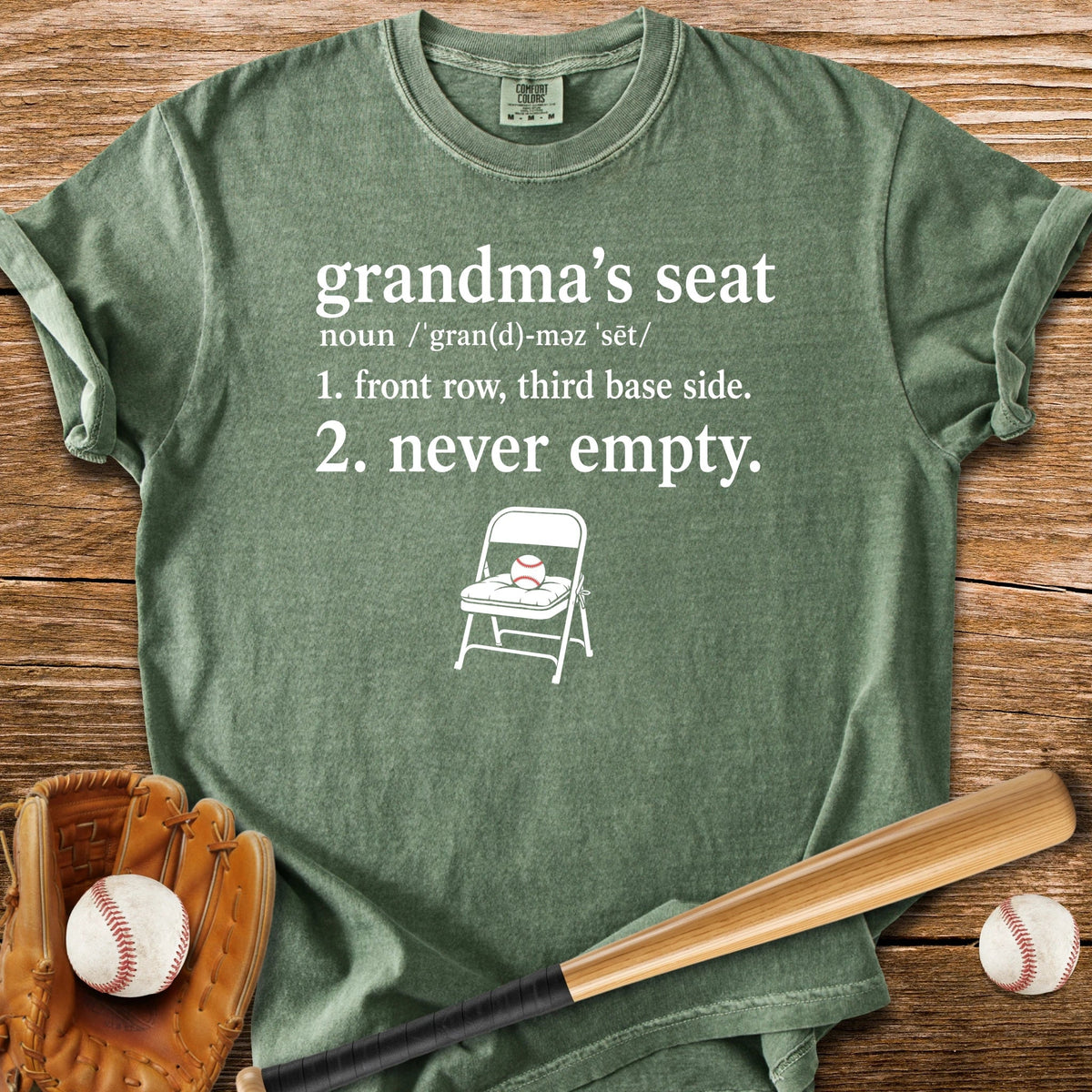 Grandma's Seat Never Empty - HomeRun PrintsComfort Colors