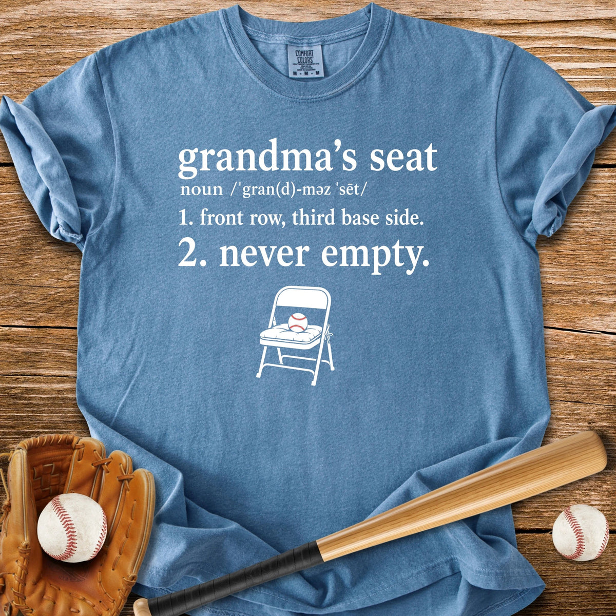 Grandma's Seat Never Empty - HomeRun PrintsComfort Colors