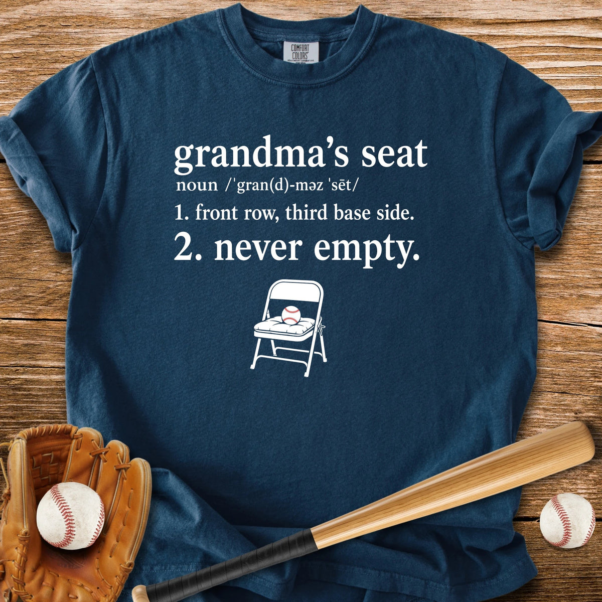 Grandma's Seat Never Empty - HomeRun PrintsComfort Colors
