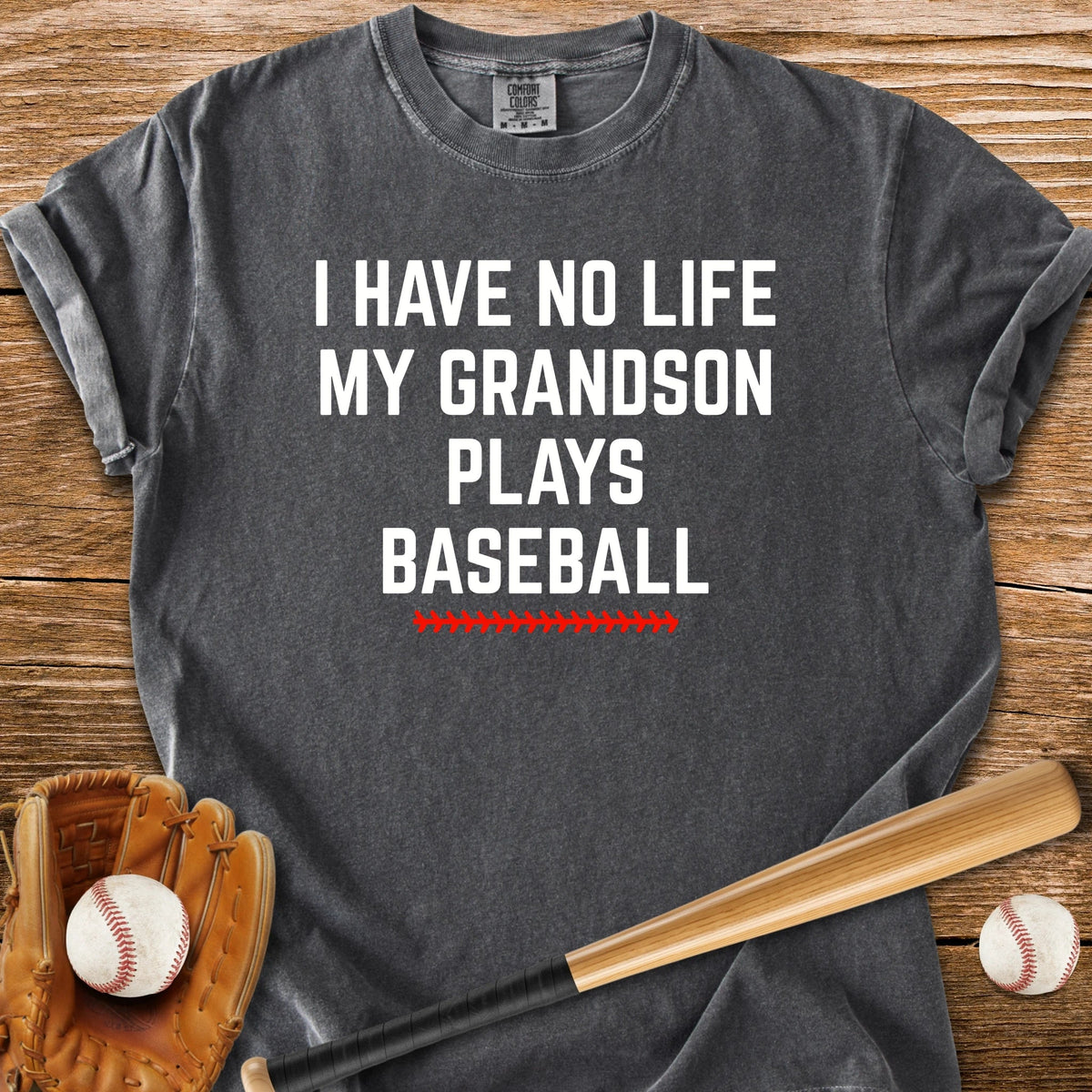 Grandson Plays Baseball - HomeRun PrintsComfort Colors