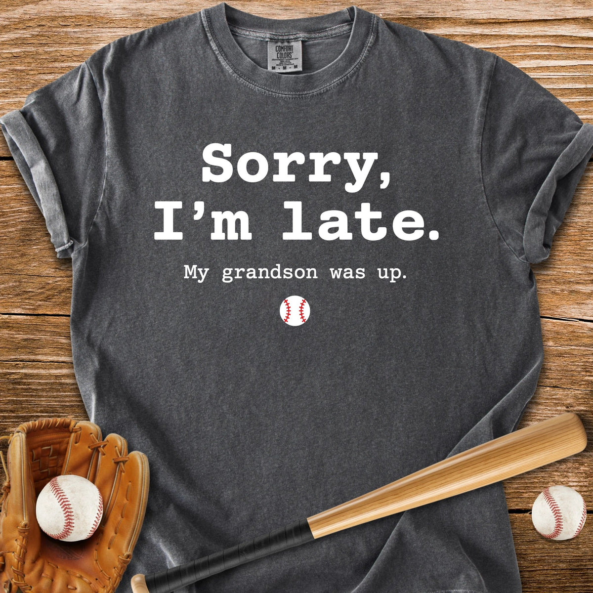 Grandson Was Up - HomeRun PrintsComfort Colors