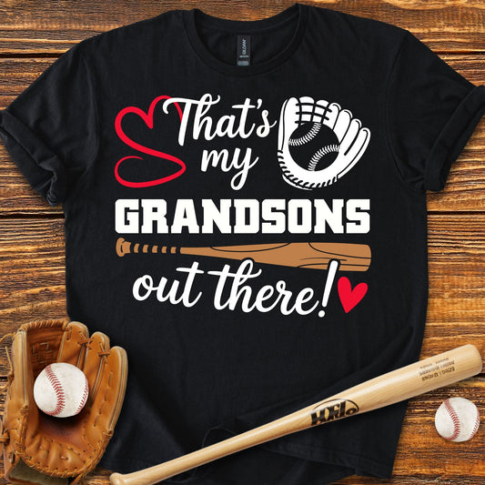 Grandsons Out There T-Shirt - HomeRun PrintsT-Shirt