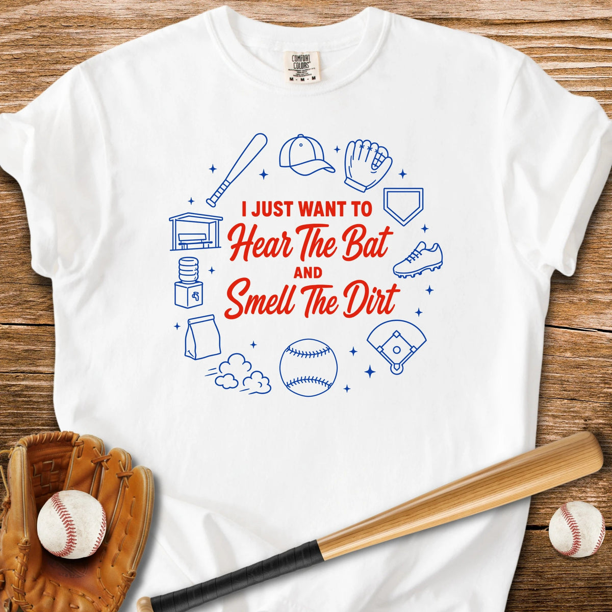 Hear The Bat Smell The Dirt - HomeRun PrintsComfort Colors