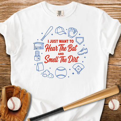 Hear The Bat Smell The Dirt - HomeRun PrintsComfort Colors